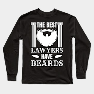 Best Lawyers Have Beards Long Sleeve T-Shirt